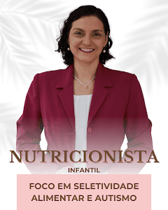 Eduque Nutre | Désirée Barroca – Escola de Nutrição Infantil no Brooklin. Especialista em introdução, seletividade e autismo em Brooklin